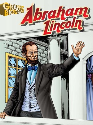 cover image of Abraham Lincoln Graphic Biography
